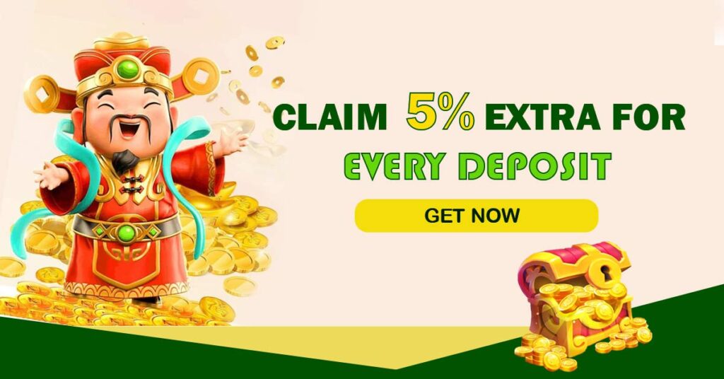 Claim 5% Extra for Every Deposit