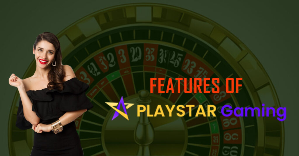 Features of PlayStar(PS) Game Provider