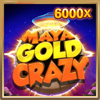 Maya Gold crazy